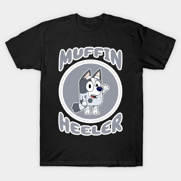 Muffin Heeler T-Shirt by Fazar.Sisadboy